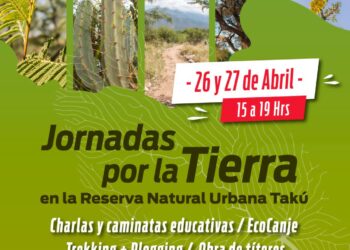 26 y 27 de abril.             Se realizan Jornadas por la Tierra: reconectar con la Naturaleza