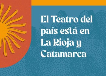 En septiembre se realizará la 37° Fiesta Nacional del Teatro