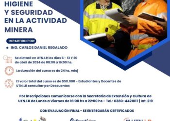 El Gobierno de La Rioja y la Universidad Tecnológica Nacional capacitarán a profesionales y estudiantes sobre seguridad e higiene en la actividad minera