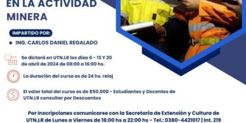 El Gobierno de La Rioja y la Universidad Tecnológica Nacional capacitarán a profesionales y estudiantes sobre seguridad e higiene en la actividad minera
