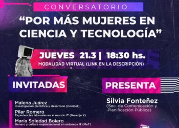 Invitan a participar del conversatorio «Por Más Mujeres en Ciencia y Tecnología»