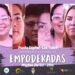 La docuserie riojana “Empoderadas” se proyectará en Aminga y San Blas de los Sauces