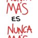 Las mismas prácticas del pasado del terror y el odio
