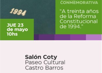 Organizan una Charla Conmemorativa a treinta años de la Reforma de 1994
