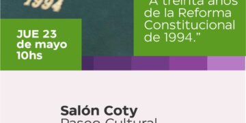 Organizan una Charla Conmemorativa a treinta años de la Reforma de 1994