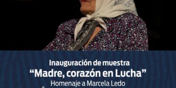 La Rioja homenajeará a Marcela Ledo con la muestra «Madre, Corazón de Lucha»