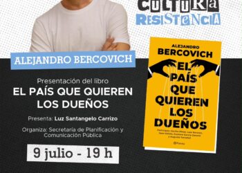 Alejandro Bercovich presentará “El país que quieren los dueños” junto a Luz Santángelo Carrizo